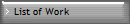 List of Work